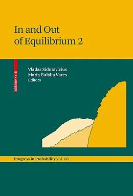 E-Book (pdf) In and Out of Equilibrium 2 von Vladas Sidoravicius, Maria Eulália Vares