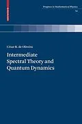 E-Book (pdf) Intermediate Spectral Theory and Quantum Dynamics von César R. de Oliveira