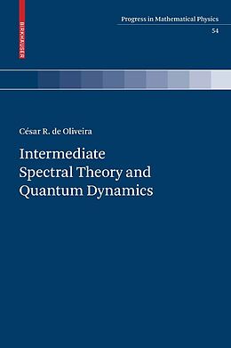E-Book (pdf) Intermediate Spectral Theory and Quantum Dynamics von César R. de Oliveira