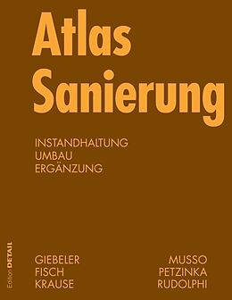 Fester Einband Atlas Sanierung von Georg Giebeler, Rainer Fisch, Harald Krause