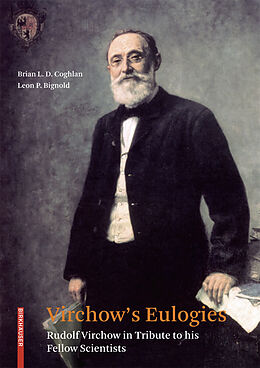 Livre Relié Virchow's Eulogies de Leon P. Bignold, Brian L. D. Coghlan