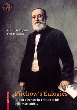 eBook (pdf) Virchow's Eulogies de Brian L. D. Coghlan, Leon P. Bignold