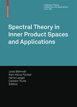 Fester Einband Spectral Theory in Inner Product Spaces and Applications von 