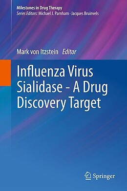 E-Book (pdf) Influenza Virus Sialidase - A Drug Discovery Target von Mark Itzstein