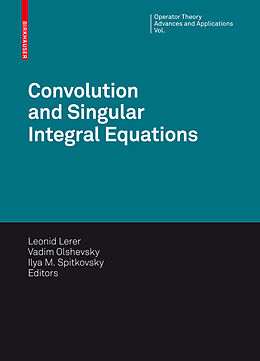 Fester Einband Convolution Equations and Singular Integral Operators von 