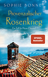 Kartonierter Einband Provenzalischer Rosenkrieg von Sophie Bonnet