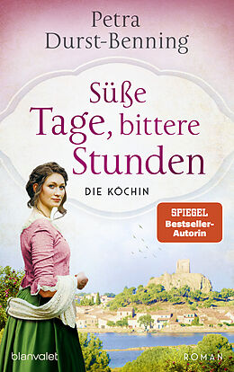 Fester Einband Süße Tage, bittere Stunden von Petra Durst-Benning