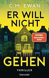 Kartonierter Einband Er will nicht gehen von C.M. Ewan