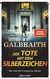 Fester Einband Der Tote mit dem Silberzeichen von Robert Galbraith