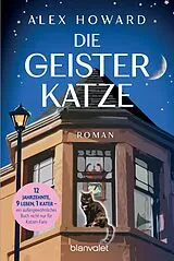 Fester Einband Die Geisterkatze von Alex Howard