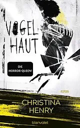 Kartonierter Einband Vogelhaut von Christina Henry