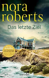 Fester Einband Das letzte Ziel von Nora Roberts