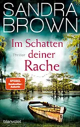 Fester Einband Im Schatten deiner Rache von Sandra Brown