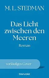 Fester Einband Das Licht zwischen den Meeren von M. L. Stedman