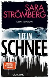 Kartonierter Einband Tief im Schnee von Sara Strömberg