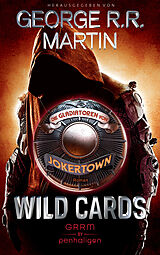 Kartonierter Einband Wild Cards - Die Gladiatoren von Jokertown von George R.R. Martin