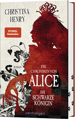 Fester Einband Die Chroniken von Alice - Die Schwarze Königin von Christina Henry