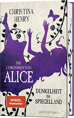Fester Einband Die Chroniken von Alice - Dunkelheit im Spiegelland von Christina Henry