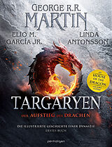 Fester Einband Targaryen von George R.R. Martin, Elio M. Garcia, Jr., Linda Antonsson