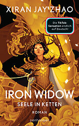 Kartonierter Einband Iron Widow - Seele in Ketten von Xiran Jay Zhao