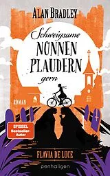 Fester Einband Flavia de Luce 12 - Schweigsame Nonnen plaudern gern von Alan Bradley