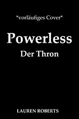 Kartonierter Einband Powerless - Der Thron von Lauren Roberts