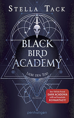 Kartonierter Einband Black Bird Academy - Liebe den Tod von Stella Tack