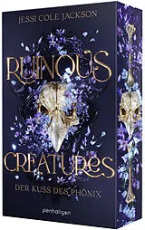 Fester Einband Ruinous Creatures - Der Kuss des Phönix von Jessi Cole Cole Jackson