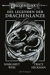 Fester Einband Die Legenden der Drachenlanze von Tracy Hickman, Margaret Weis