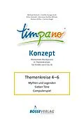 E-Book (pdf) TIMPANO - Drei Themenkreise im Februar: Mythen und Legenden / Sieben Töne / Computerspiel von Michael, Prof. Dr. Dartsch, Camille, Prof. Savage-Kroll, Kitty, Dr. Schmidt-Hiller
