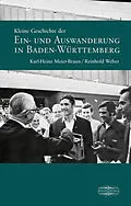 E-Book (pdf) Kleine Geschichte der Ein- und Auswanderung in Baden-Württemberg von Karl-Heinz Meier-Braun, Reinhold Weber