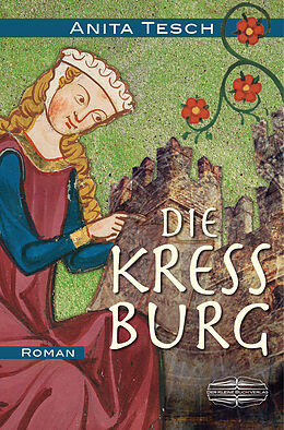 E-Book (epub) Die Kreßburg von Anita Tesch