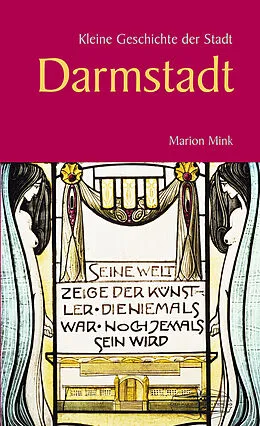 E-Book (epub) Kleine Geschichte der Stadt Darmstadt von Marion Mink