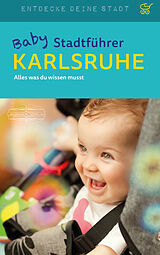 Kartonierter Einband Baby-Stadtführer Karlsruhe von Astrid MacMillian