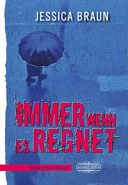 E-Book (epub) Immer wenn es regnet von Jessica Braun