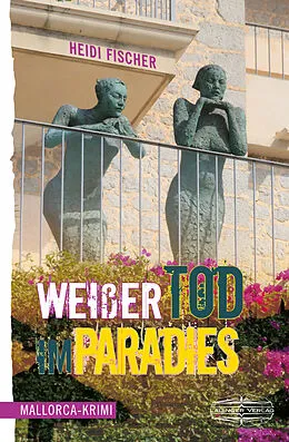 E-Book (epub) Weißer Tod im Paradies von Heidi Fischer
