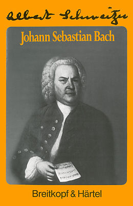 Fester Einband Johann Sebastian Bach von Albert Schweitzer