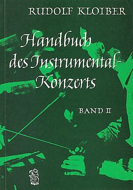 Kartonierter Einband (Kt) Handbuch des Instrumentalkonzertes von Rudolf Kloiber