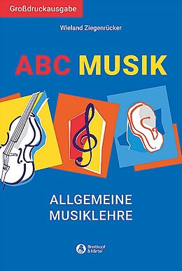 Kartonierter Einband ABC Musik (Großdruckausgabe) von Wieland Ziegenrücker
