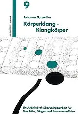 Kartonierter Einband (Kt) Körperklang - Klangkörper von Johanna Gutzwiller