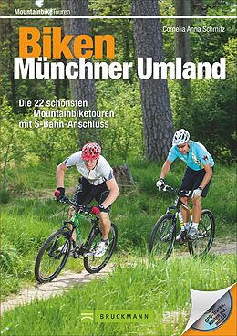 Kartonierter Einband Biken Münchner Umland von Cornelia Schmitz