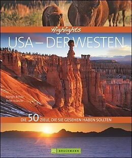 Livre Relié Highlights USA - Der Westen de Margit Brinke, Peter Kränzle