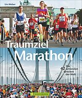Fester Einband Traumziel Marathon von Urs Weber