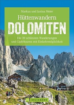 Kartonierter Einband Hüttenwandern Dolomiten von Markus und Janina Meier