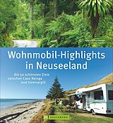 Fester Einband Wohnmobil-Highlights in Neuseeland von Wiebke Reißig-Dwenger, Sönke Dwenger