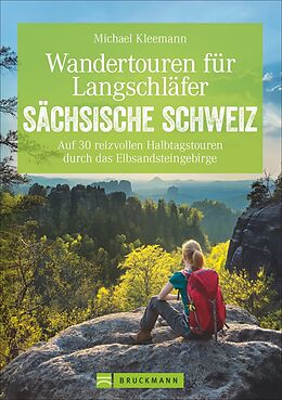 Kartonierter Einband Wandertouren für Langschläfer Sächsische Schweiz von Michael Kleemann