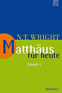 Kartonierter Einband Matthäus für heute 1 von Nicholas Thomas Wright