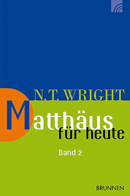 Kartonierter Einband Matthäus für heute 2 von Nicholas Thomas Wright