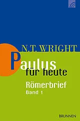 Kartonierter Einband Paulus für heute: Der Römerbrief von Nicholas Thomas Wright