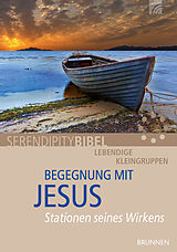 Geheftet Begegnung mit Jesus von Serendipity bibel